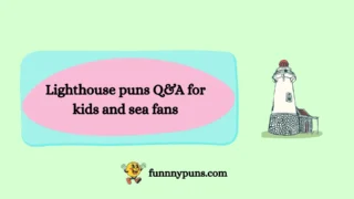 150+ Best [Lighthouse Puns] [2025 Trending Edition]