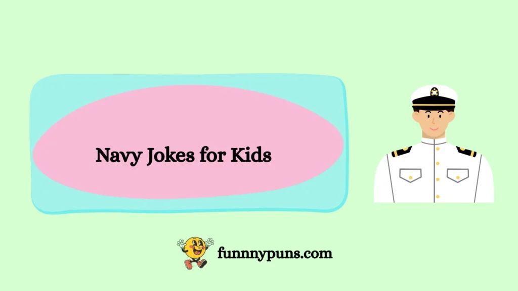 Navy Jokes for Kids