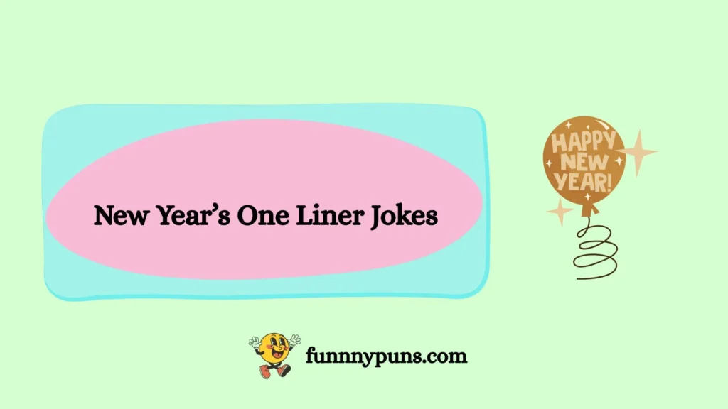 New Year’s One Liner Jokes