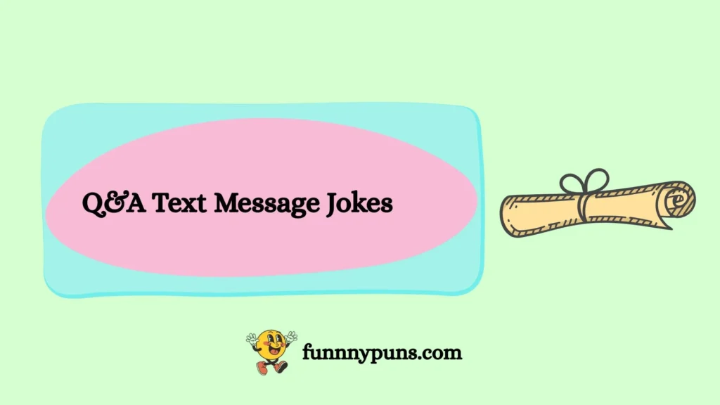 Q&A Text Message Jokes