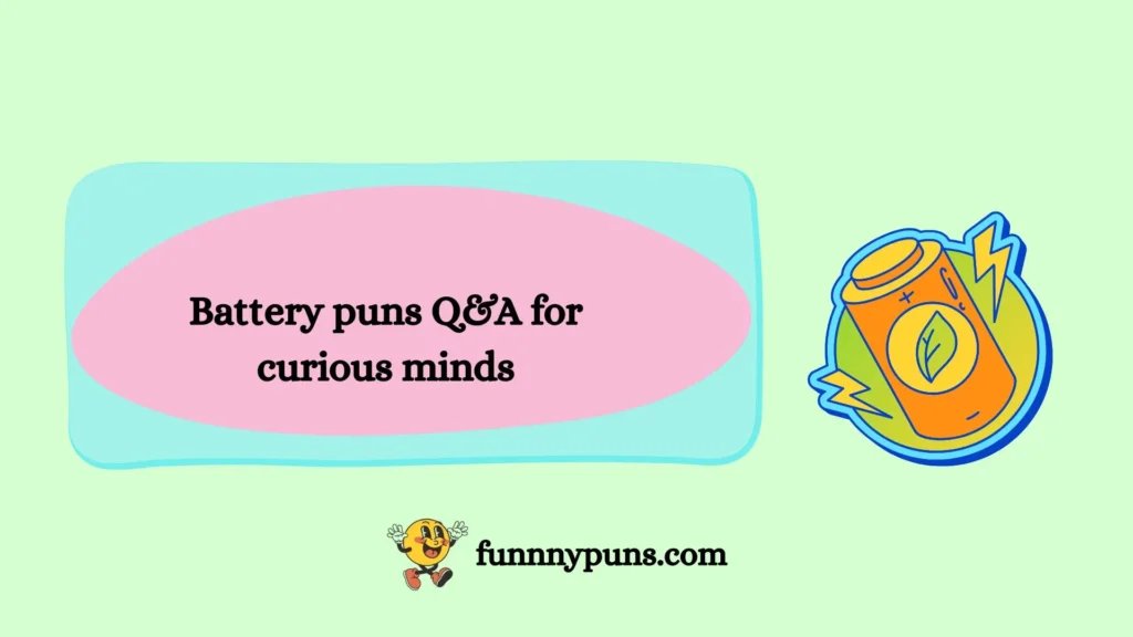 Battery puns Q&A for curious minds