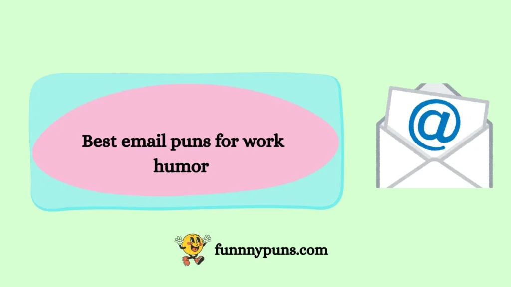 Best email puns for work humor