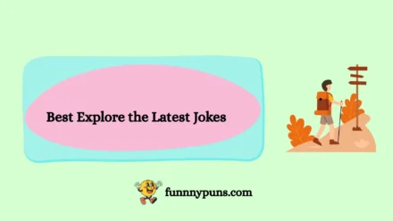 120+ Best Explore the Latest Jokes [2026 Trending Edition]