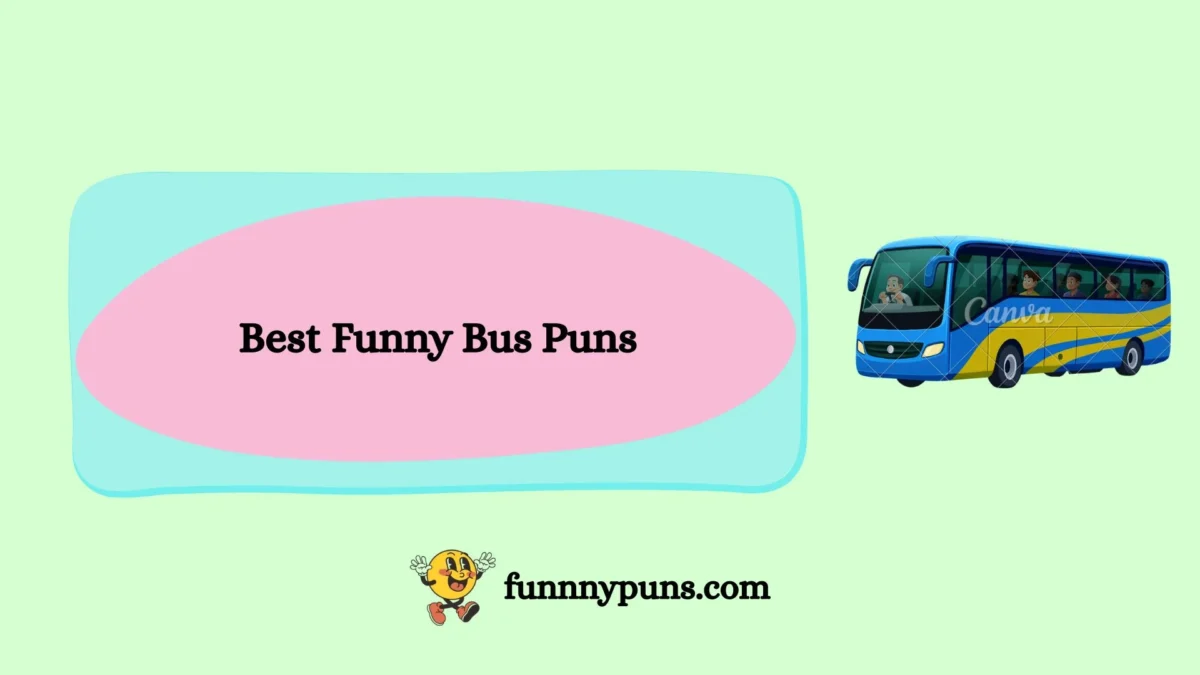 120+ Best Funny Bus Puns [2026 Trending Edition]