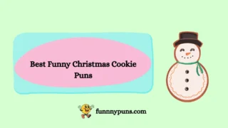 120+ Best [Funny Christmas Cookie Puns] [2025 Trending Edition]