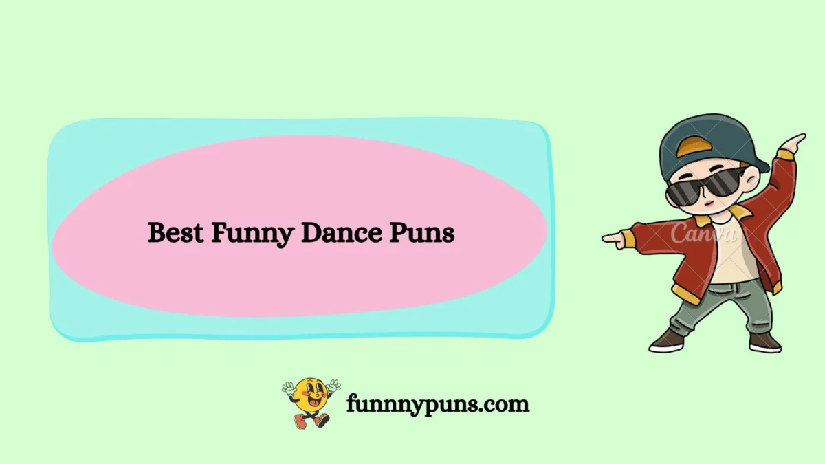 150+ Best Funny Dance Puns (2026 Trending Edition)