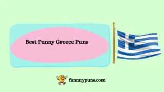 120+ Best Funny Greece Puns (2026 Trending Edition)