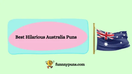 120+ Best Hilarious Australia Puns (2026 Trending Edition)