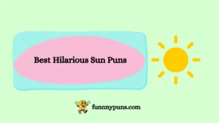120+ Best Hilarious Sun Puns | 2026 Trending Edition