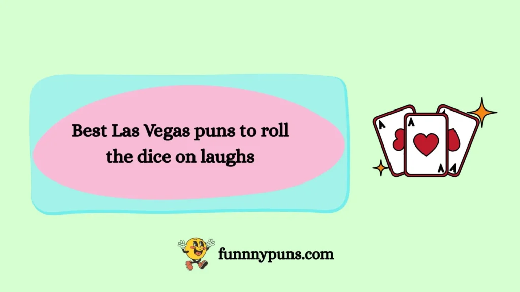  Best Las Vegas puns to roll the dice on laughs