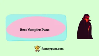 120+ Best Vampire Puns 2025 Trending Edition