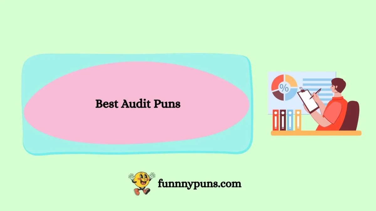 120+ Best Audit Puns [2026 Trending Edition]