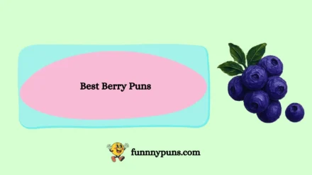 120+ Best Berry Puns (2026 Trending Edition)