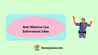 120+ Best Hilarious Law Enforcement Jokes (2026 Trending Edition)