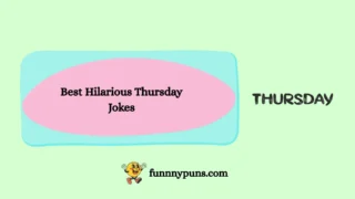 120+ Best Hilarious Thursday Jokes (2026 Trending Edition)