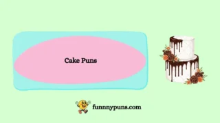 120+ Best [Cake Puns] [2026 Trending Edition]