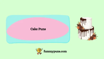 120+ Best [Cake Puns] [2026 Trending Edition]