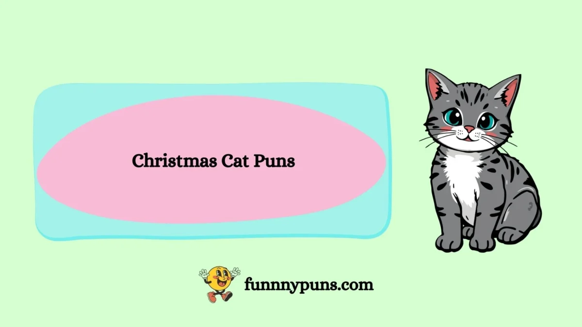 120+ Best [Christmas Cat Puns] [2026 Trending Edition]