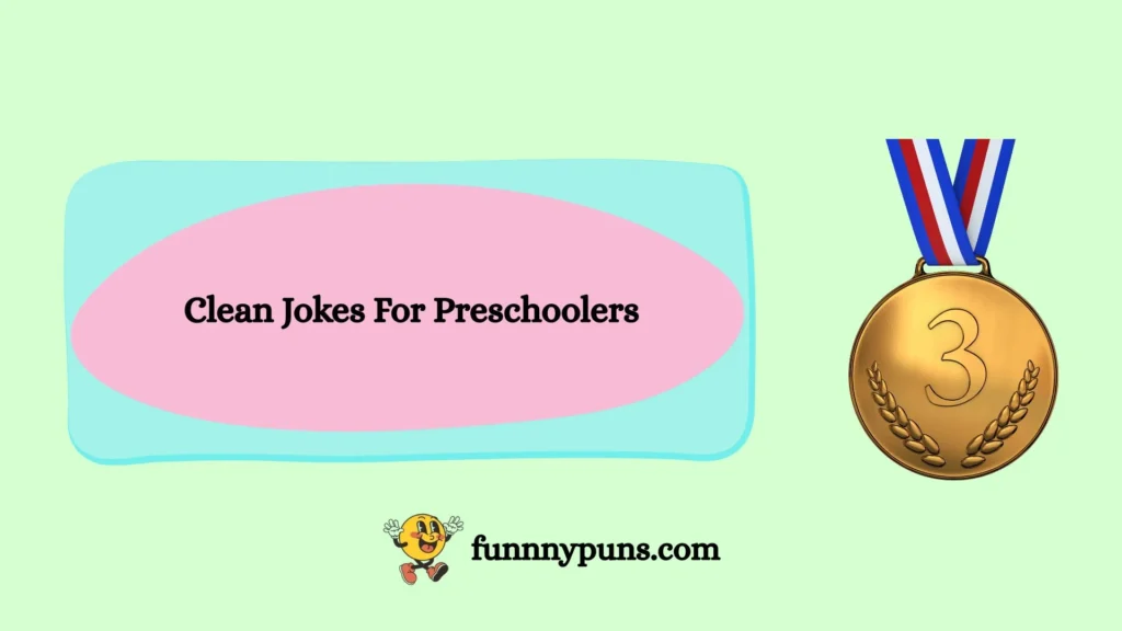 Clean Jokes For Preschoolers