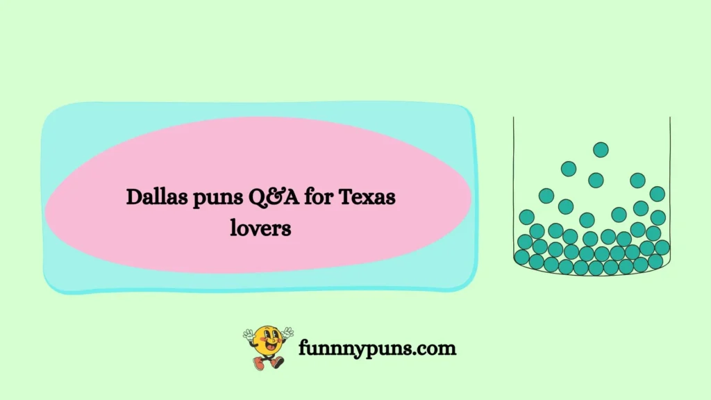 Dallas puns Q&A for Texas lovers
