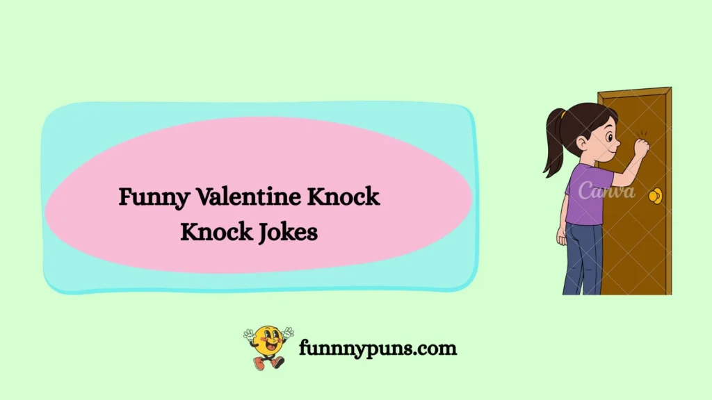 Funny Valentine Knock Knock Jokes