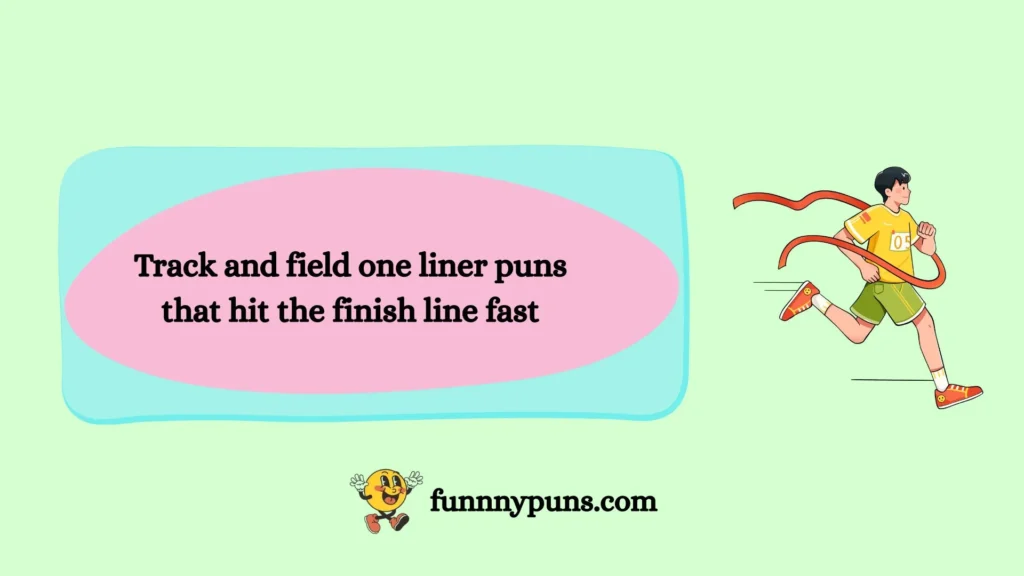 Track and field one liner puns that hit the finish line fast