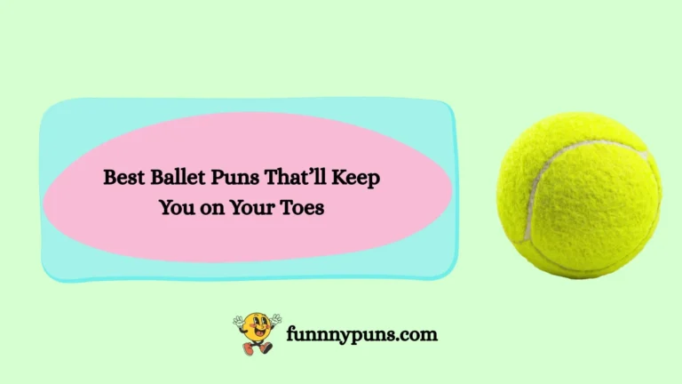 🔥 120+ Best Ballet Puns That’ll Keep You on Your Toes (2026 Trending Edition)