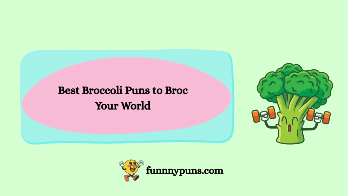 120+ Best Broccoli Puns to Broc Your World [2026 Trending Edition]