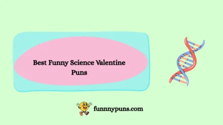120+ Best Funny Science Valentine Puns (2026 Trending & Top Picks)