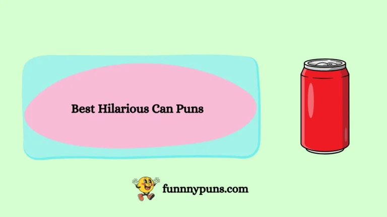 120+ Best Hilarious Can Puns (2026 Trending & Top Collection)