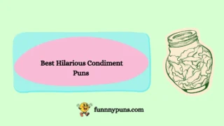 120+ Best Hilarious Condiment Puns (2026 Trending & Top Picks)