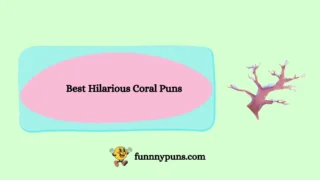 120+ Best Hilarious Coral Puns (2026 Trending Edition)