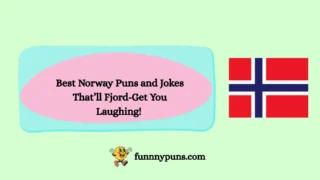 120+ Best Norway Puns and Jokes That’ll Fjord-Get You Laughing! (2026 Trending Edition)