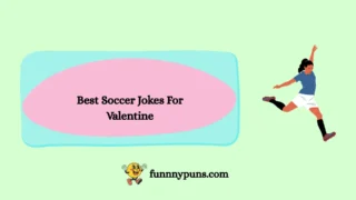 120+ Best Soccer Jokes For Valentine (2026 Trending Edition)
