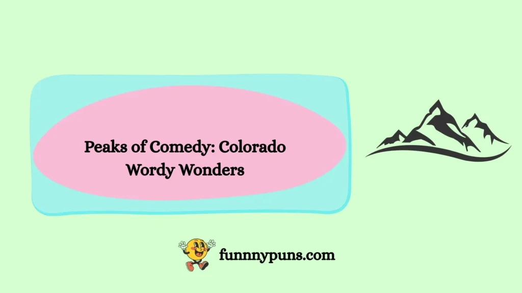 Peaks of Comedy: Colorado Wordy Wonders