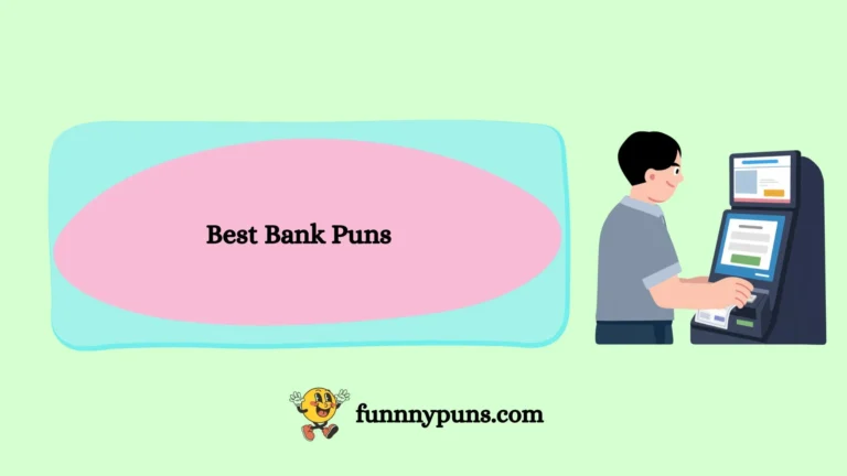 120+ Best [Bank Puns] [2026 Trending Edition]