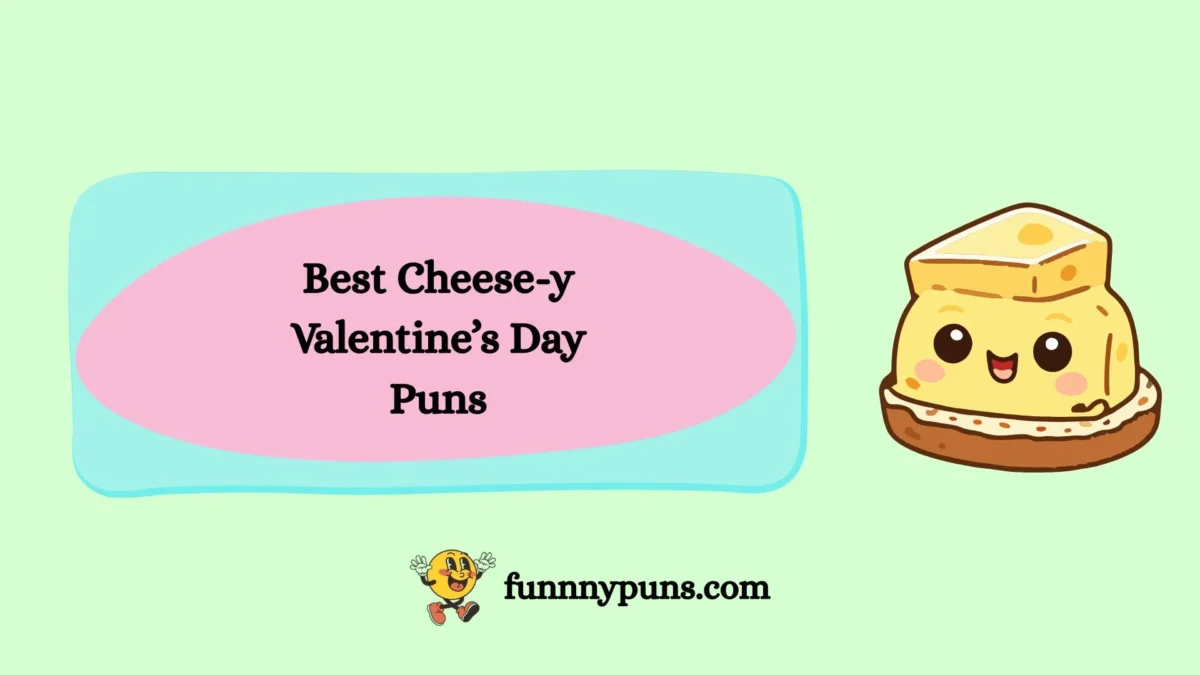 120+ Best Cheese-y Valentine’s Day Puns [2026 Trending Edition]
