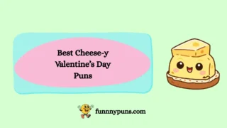 120+ Best Cheese-y Valentine’s Day Puns [2026 Trending Edition]