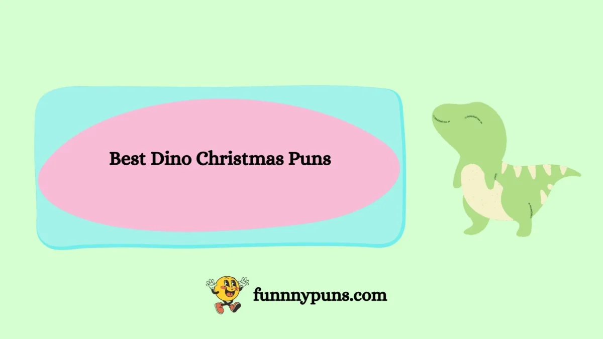 120+ Best [Dino Christmas Puns] [2026 Trending Edition]