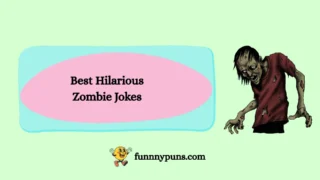 120+ Best Hilarious Zombie Jokes [2026 Trending Edition]