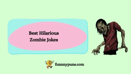 120+ Best Hilarious Zombie Jokes [2026 Trending Edition]