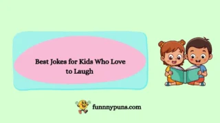 120+ Best Jokes for Kids Who Love to Laugh (2026 Trending & Top Picks)
