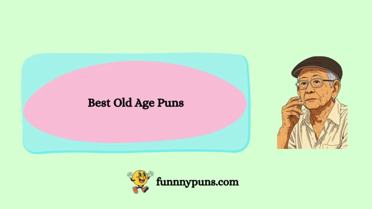120+ Best Old Age Puns (2026 Trending Edition)