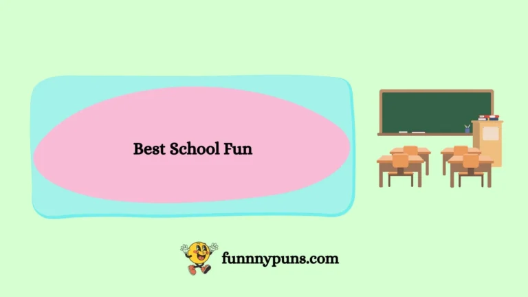120+ Best School Fun [2026 Trending Edition]