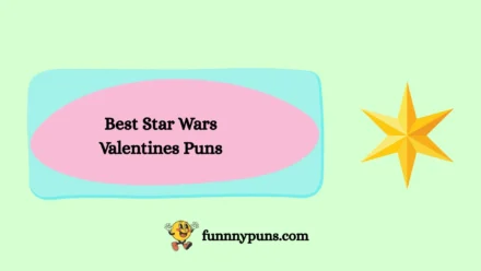 120+ Best Star Wars Valentines Puns (2026 Trending Edition for Fans & Couples)