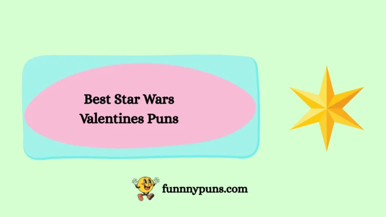 120+ Best Star Wars Valentines Puns (2026 Trending Edition for Fans & Couples)