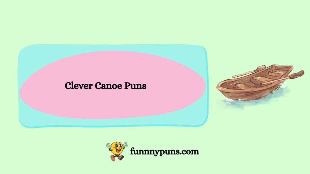 Clever Canoe Puns