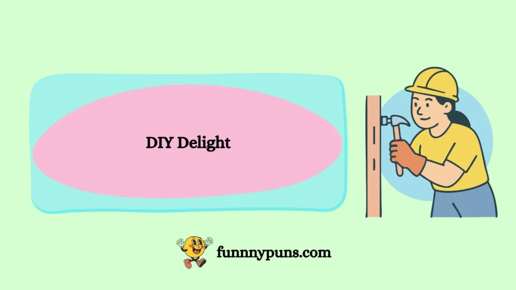 DIY Delight