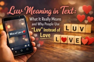 Luv Meaning in Text: What It Really Means and Why People Use “Luv” Instead of Love