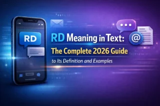 RD Meaning in Text: The Complete 2026 Guide to Its Definition and Examples